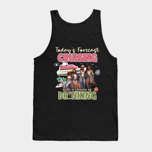 cruising with a chance of drinking Gift For Girls Women Tank Top